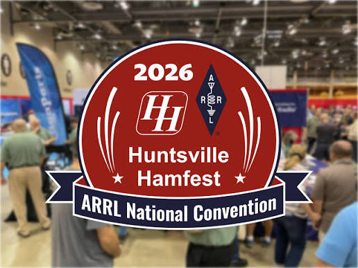 This Weekend: The Huntsville Hamfest Is the 2026 ARRL National Convention